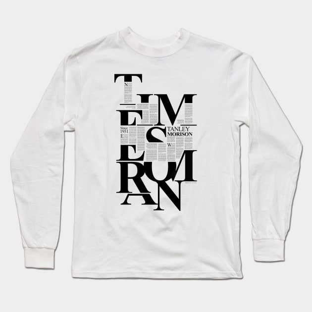 Times New Roman Long Sleeve T-Shirt by Pandor